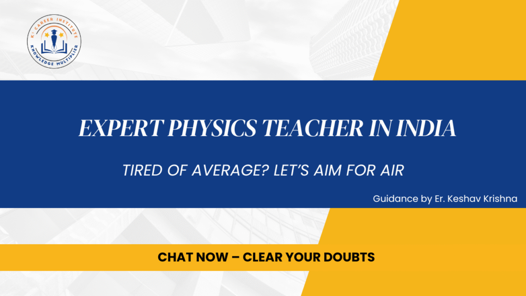 Expert Physics Teacher in India